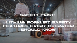 Safety First: Lithium Forklift Safety Features Every Operator Should Know